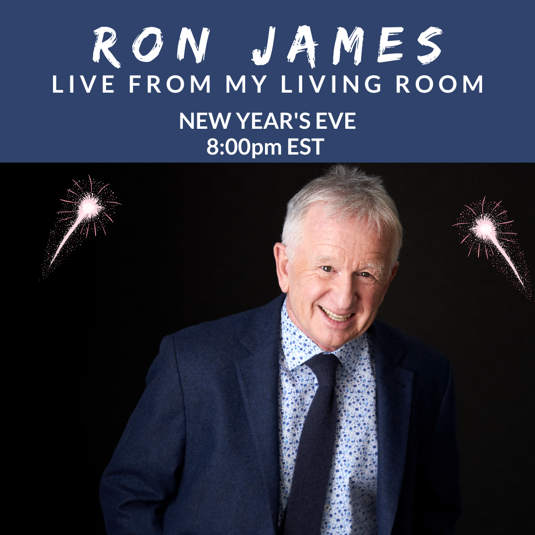 Virtual Event: RON JAMES Live From My Living Room: Hindsight is 2020 ...